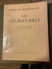Henry de Montherlant : Les célibataires - Illustration Salvat - Flammarion 1944