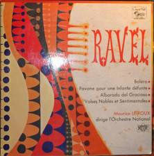 RAVEL,  MAURICE LEROUX ORCHESTRE NATIONAL, BOLERO, PAVANE POUR UNE INFANTE