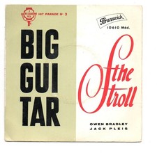 EP 45 T BIG GUITAR Owen Bradley THE STROLL 1958 FRANCE Brunswick – 10 610 - 7"