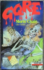 FLEUVE NOIR GORE 102 / MORTE CHAIR / GILLES SANTINI / RARE