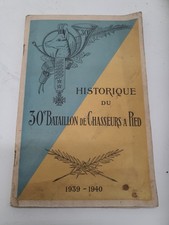 Historique du 30e Bataillon de Chasseurs à Pied 1939-1940 – Édition ancienne...