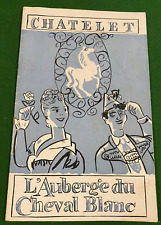 Programme Théâtre Chatelet L'Auberge du Cheval Blanc Erik Charell - Non Daté