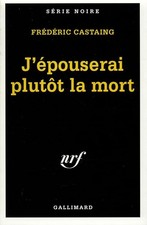 J'épouserai plutôt la mort -