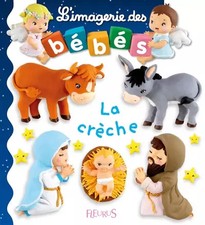 L'imagerie des bébés - La crèche, Emilie Beaumont;Nathalie Bélineau et Chri