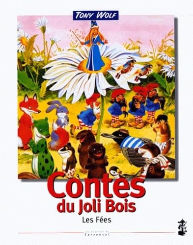 Contes joli bois - joli, les