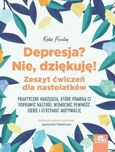 Depresja nie dziękuję - depresja?,