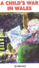 A Child's War in Wales