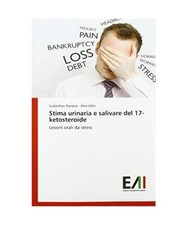 Stima urinaria e salivare del 17-ketosteroide: Lesioni orali da stress, Sudarsha