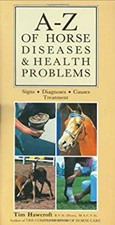 A-Z Des Maladies Et Problèmes De Santé Des Chevaux Relié Tim Hawcroft