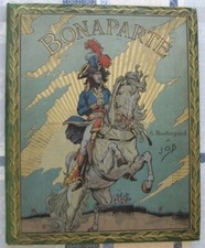 C1 NAPOLEON Montorgueil BONAPARTE Illustre par JOB EO 1910 Relie PERCALINE RARE