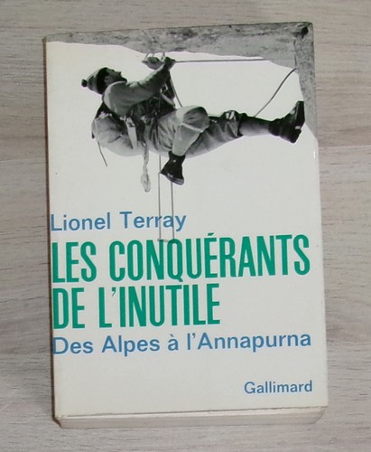 Les conquérants inutile - les, l'inutile