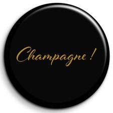 Champagne ! - Badge 38mm