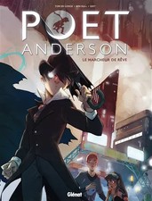 Poet Anderson: The Dream Walker, Tom De Longe,  Ben Kull, Djet et Djet