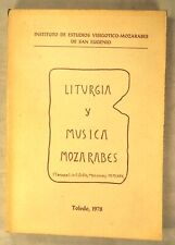 LITURGIA Y MUSICA MOZARABES VISIGOTICOS MUSIQUE MOYEN AGE ESPAGNE TOLEDE SEVILLE