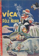 bd ancienne vica au pole nord collection 1936 imprimé en belgique vieux loup mer