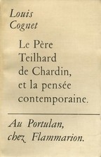 Le Père Teilhard de Chardin, et la pe... - Louis Cognet - V2167934