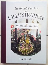 Les Grands Dossiers de l'illustration : La Chine.