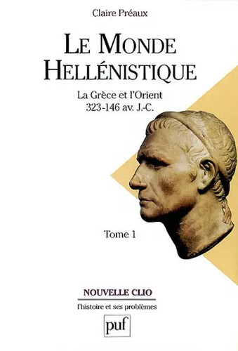 Monde héllénistique tome - le,