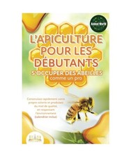 L'apiculture pour les