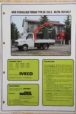 Iveco Daily avec grue hydraulique Ferrari GR 1500 S Miltra