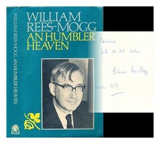 Rees-Mogg, William (1928-2012) An Humbler Heaven: The Débuts De Hope 1977 (Fi )
