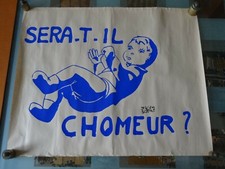 AFFICHE ORIGINALE - MAI 68 - "SERA -T-IL CHÔMEUR ?"