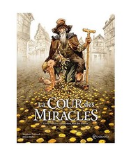 La Cour des miracles T01