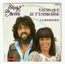 SHUKY & AVIVA Vinyl 45T 7" VIENS QUE JE T'EMBRASSE -POLYDOR 2056557F Rèduit RARE