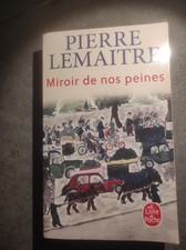 Miroir de nos peines Pierre Lemaitre - Livre de Poche 2021 [Bon état]