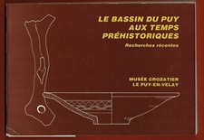 Le Bassin du Puy en Velay aux temps préhistoriques Recherches récentes Crozatier