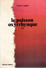 Le poisson oxyrrhynque. LAUGIER (Ulysse).