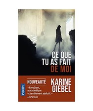 Ce que tu as fait de moi