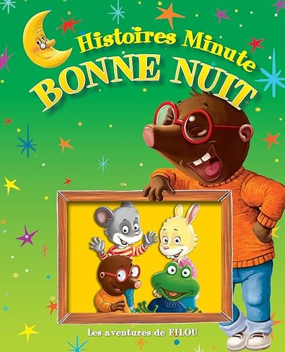 Histoire minute bonne nuit - , les