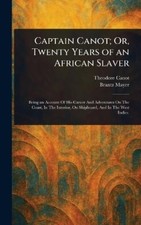 Theodore Canot Brantz M Captain Canot; Or, Twenty Years of an African Sl (Relié)