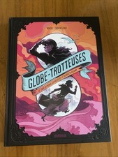 JULIE ROCHELEAU GLOBE TROTTEUSE EO DÉDICACE DARGAUD