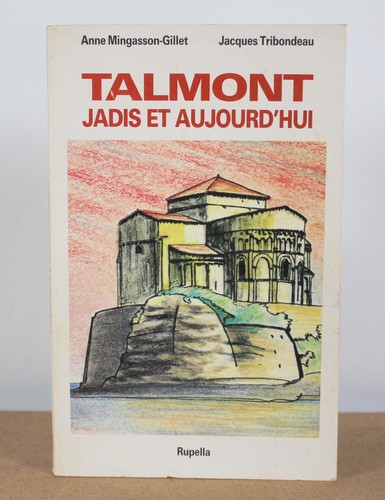 Talmont jadis aujourd hui - jadis, et