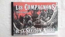 LES COMPAGNONS DE LA SECTION NOIRE CEZARD TOPINAMBOUR EO 2012 Parfait état