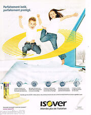 PUBLICITE ADVERTISING 065  2006  ISOVER SAINT- GOBAIN isolation laine de verre