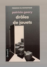 PATRICIA GEARY   DRÔLES DE JOUETS   PRESENCE DU FANTASTIQUE N°3   1990