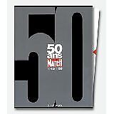 Thérond Roger et Paris-Match - 50 ans : Paris-Match, 1949-1998 (coffret en 2 vol