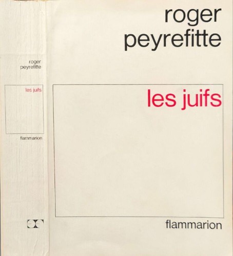 Les juifs roger peyrefitte - juifs,