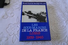 Livre les sous marins de la France libre 1939 1945 Editions France Loisirs
