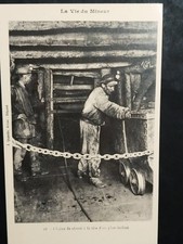 59-LA VIE DU MINEUR." CHAINE DE SURETé à la Téte d'un PLAN incliné  ".vers1910."