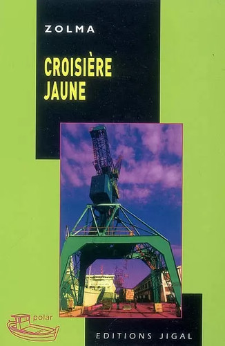 Croisière jaune jérôme - croisière,