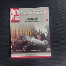 Fascicule Auto Plus La Collection Hachette Citroen Ds 19 Pallas 1986 No 1
