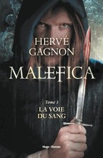 Malefica Tome III la voie du