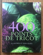  400 Points de tricot  illustrés et expliqués - Livre Ed. Marie Claire TBE