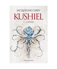 Kushiel, T3 : L'Avatar, Carey