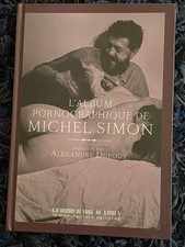 L'ALBUM PORNOGRAPHIQUE DE MICHEL SIMON  PRÉSENTE PAR ALEXANDRE DUPOUY