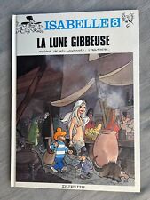 WILL DELPORTE ISABELLE TOME 8 LA LUNE GIBBEUSE EO EN TRÈS BON ÉTAT